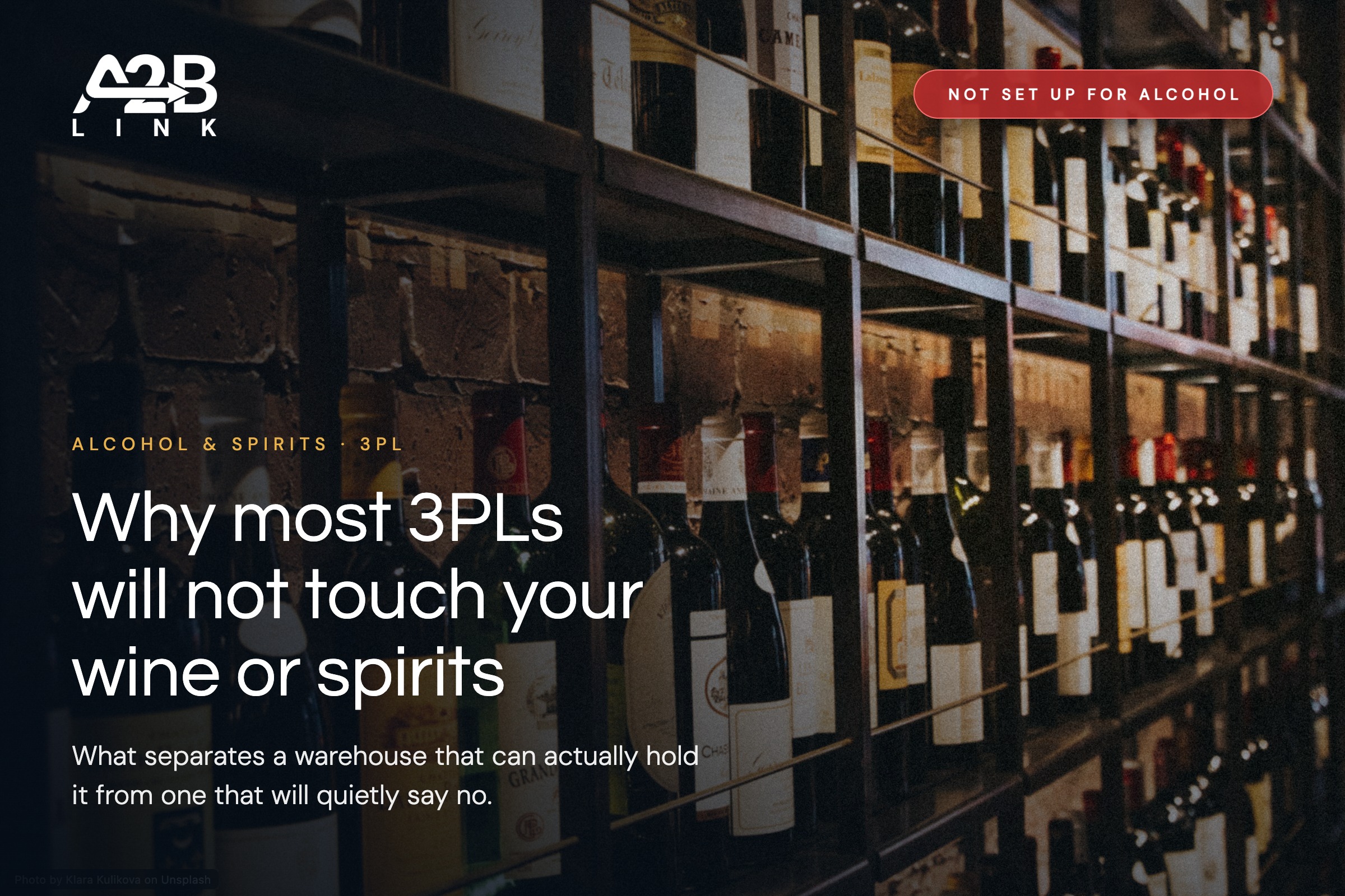 Why most 3PLs will not touch your wine or spirits